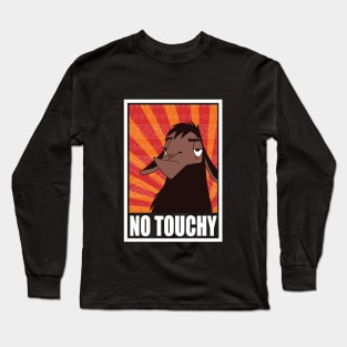 No Touchy Long Sleeve T-Shirt